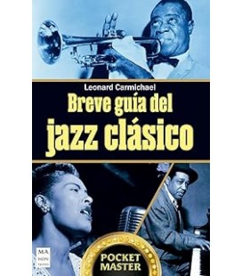BREVE GUIA DEL JAZZ CLASICO