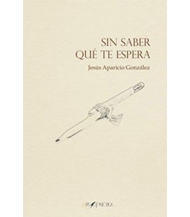 SIN SABER QUE TE ESPERA
