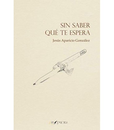 SIN SABER QUE TE ESPERA
