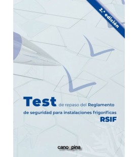 TEST DE REPASO DEL REGLAMENTO DE SEGURIDAD PARA INSTALACIONES FRIGORIF