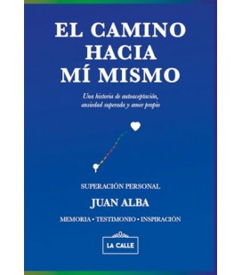 EL CAMINO HACIA MI MISMO