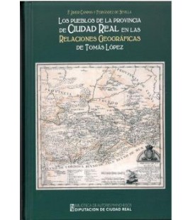 LOS PUEBLOS DE LA PROVINCIA DE CIUDAD REAL EN LAS RELACIONES GEOGRAFIC
