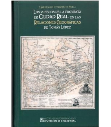 LOS PUEBLOS DE LA PROVINCIA DE CIUDAD REAL EN LAS RELACIONES GEOGRAFIC