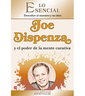 JOE DISPENZA Y EL PODER DE LA MENTE CURATIVA