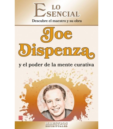 JOE DISPENZA Y EL PODER DE LA MENTE CURATIVA