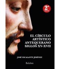 EL CIRCULO ARTISTICO ANTEQUERANO. SIGLOS XV-XVII - 2 EDICION