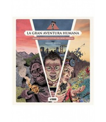 LA GRAN AVENTURA HUMANA