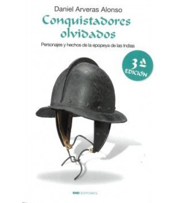 CONQUISTADORES OLVIDADOS 3 ª EDICION