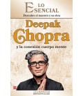 DEEPAK CHOPRA Y LA CONEXION CUERPO MENTE