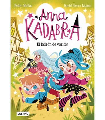 ANNA KADABRA 18. EL LADRON DE VARITAS