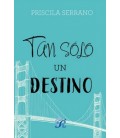 TAN SOLO UN DESTINO