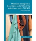 MATERIALES ECOLOGICOS Y TECNOLOGIAS SOSTENIBLES EN LA INDUSTRIA DE LA
