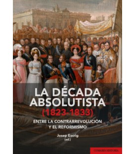LA DECADA ABSOLUTISTA 1823 1833