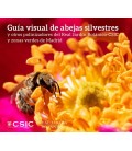 GUIA VISUAL DE ABEJAS SILVESTRES Y OTROS POLINIZADORES DEL REAL JARDIN