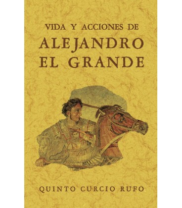 VIDA Y ACCIONES DE ALEJANDRO EL GRANDE (2T1V)