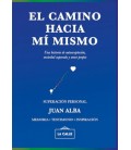 EL CAMINO HACIA MI MISMO