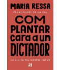 COM PLANTAR CARA A UN DICTADOR