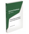 CLAVES PRACTICAS VIVIENDA TURISTICA: MARCO ADMINISTRATIVO
