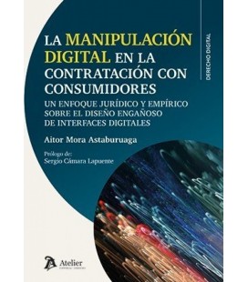 LA MANIPULACION DIGITAL EN LA CONTRATACION CON CONSUMIDORES