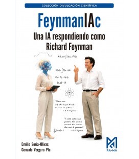 FEYNMANIAC UNA IA RESPONDIENDO COMO RICHARD FEYNMAN