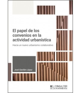 EL PAPEL DE LOS CONVENIOS EN LA ACTIVIDAD URBANISTICA