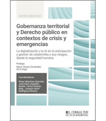 GOBERNANZA TERRITORIAL Y DERECHO PUBLICO EN CONTEXTOS DE CRISIS Y EMER