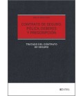 CONTRATO DE SEGURO: POLIZA, DEBERES Y PRESCRIPCION