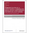 LA SECURITIZACION DE LA LUCHA CONTRA LA INMIGRACION IRREGULAR EN EL ME