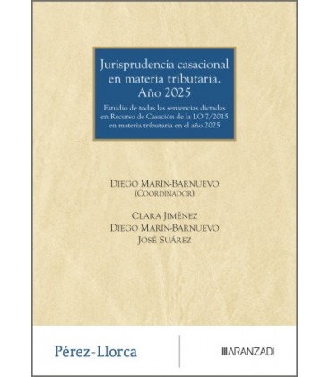 JURISPRUDENCIA CASACIONAL EN MATERIA TRIBUTARIA. ANO 2025