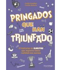 PRINGADOS QUE HAN TRIUNFADO