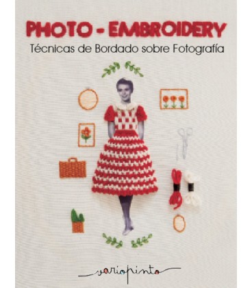 PHOTO-EMBROIDERY TECNICAS DE BORDADO SOBRE FOTOGRAFIA
