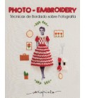 PHOTO-EMBROIDERY TECNICAS DE BORDADO SOBRE FOTOGRAFIA