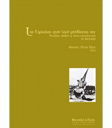 LAS ESPAÑAS QUE (NO) PUDIERON SER