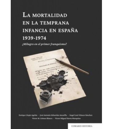 LA MORTALIDAD EN LA TEMPRANA INFANCIA EN ESPAÑA 1939 1974