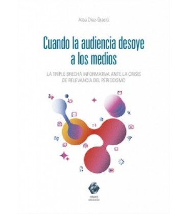 CUANDO LA AUDIENCIA DESOYE A LOS MEDIOS