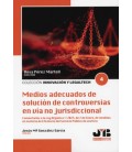MEDIOS ADECUADOS DE SOLUCION DE CONTROVERSIAS EN VIA NO JURISDICCIONAL