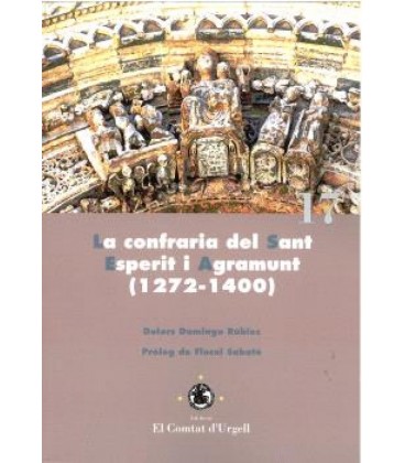 LA CONFRARIA DEL SANT ESPERIT I AGRAMUNT (1272-1400)