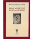 HOMO AESTHETICUS HOMO ARCHITECTUS