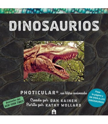 DINOSAURIOS: UN LIBRO ANIMADO EN PHOTICULAR