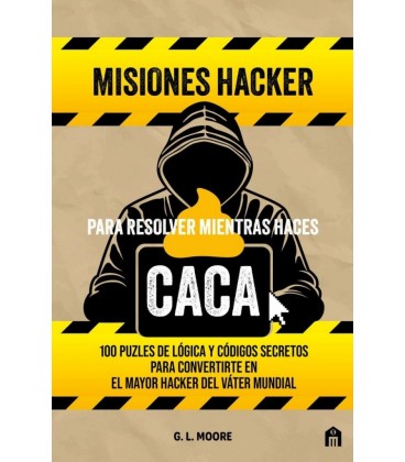 MISIONES HACKER PARA RESOLVER MIENTRAS HACES CACA