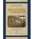 AS MULLERES E O COMERCIO NA GALICIA DOS SECULOS XIX E XX