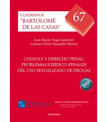 CHEMSEX Y DERECHO PENAL: PROBLEMAS JURIDICO-PENALES DEL USO SEXUALIZAD