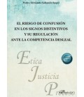 EL RIESGO DE CONFUSION EN LOS SIGNOS DISTINTIVOS Y SU REGULACION ANTE