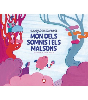 EL FABULOS I ESGARRIFOS MON DELS SOMNIS I ELS MALSONS
