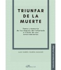 TRIUNFAR DE LA MUERTE