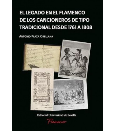 EL LEGADO EN EL FLAMENCO DE LOS CANCIONEROS DE TIPO TRADICIONAL DESDE