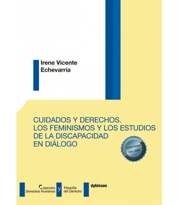 CUIDADOS Y DERECHOS. LOS FEMINISMOS Y LOS ESTUDIOS DE LA DISCAPACIDAD