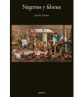 NEGREROS Y FELONES
