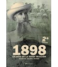 1898. UN HITO EN LA GRAN TRAICION 2ª EDICION