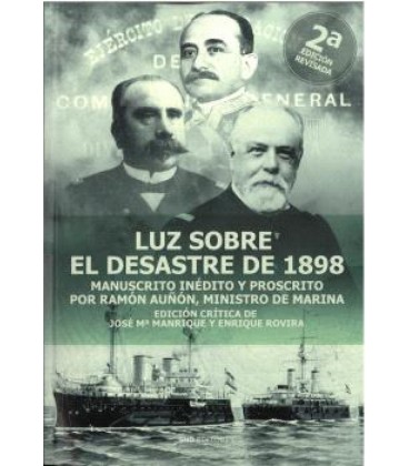 LUZ SOBRE EL DESASTRE DE 1898. 2ª EDICION